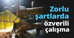Zorlu şartlarda özverili çalışma