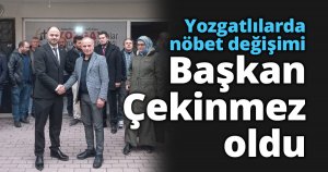 Yozgatlılarda nöbet değişimi: Başkan Kazım Çekinmez oldu