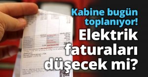 Elektrik faturaları düşecek mi?