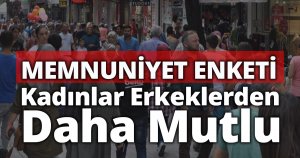 Türkiye'deki kadınlar erkeklerden daha mutlu