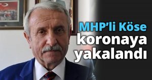 Kemal Köse koronaya yakalandı