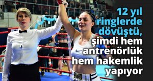 12 yıl ringlerde dövüştü, şimdi hem antrenörlük hem hakemlik yapıyor