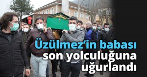 İbrahim Üzülmez’in babası son yolculuğuna uğurlandı