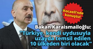 Bakan Karaismailoğlu: 