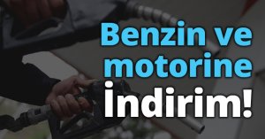 Benzin ve motorine indirim