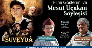 Büyükşehir’den Suveyda Filmi gösterimi ve Mesut Uçakan söyleşisi