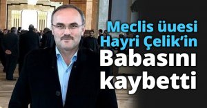 Hayri Çelik’in acı günü