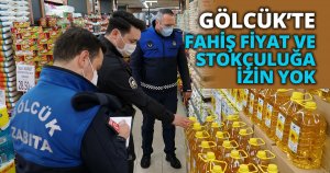 GÖLCÜK’TE FAHİŞ FİYAT VE STOKÇULUĞA İZİN YOK