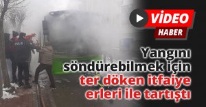 Yangını söndürebilmek için ter döken itfaiye erleri ile tartıştı