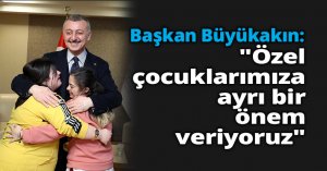 Başkan Büyükakın: 