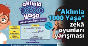 ‘’Aklınla 1000 Yaşa’’ zekâ oyunları yarışması