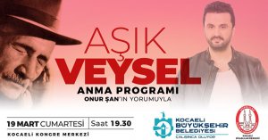 Büyükşehir, Aşık Veysel’i türkülerle anacak