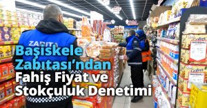 Başiskele Zabıtası’ndan Fahiş Fiyat ve Stokçuluk Denetimi