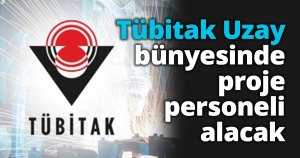 TÜBİTAK Uzay bünyesinde proje personeli alınacak