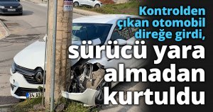 Kontrolden çıkan otomobil direğe girdi, sürücü yara almadan kurtuldu