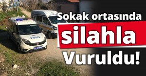 Sokak ortasında silahla vuruldu