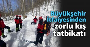 Büyükşehir İtfaiyesinden zorlu kış tatbikatı