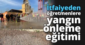 İtfaiyeden öğretmenlere yangın önleme eğitimi