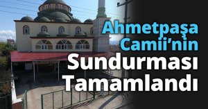 Ahmetpaşa Camii’nin  Sundurması Tamamlandı