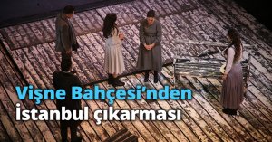 Vişne Bahçesi’nden İstanbul çıkarması