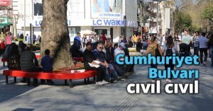 Cumhuriyet Bulvarı cıvıl cıvıl