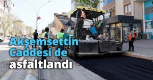 Akşemsettin Caddesi de asfaltlandı
