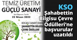 KSO Şahabettin Bilgisu Çevre Ödülleri’ne başvurular uzatıldı