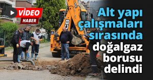 Alt yapı çalışmaları sırasında doğalgaz borusu delindi