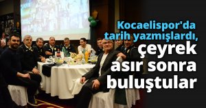 Kocaelispor'da tarih yazmışlardı, çeyrek asır sonra buluştular