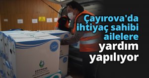 Çayırova'da ihtiyaç sahibi ailelere yardım yapılıyor