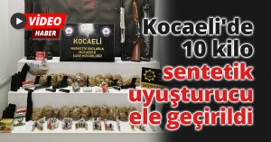 Kocaeli'de 10 kilo sentetik uyuşturucu ele geçirildi