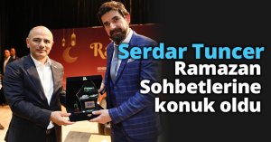 Serdar Tuncer, Ramazan Sohbetlerine konuk oldu