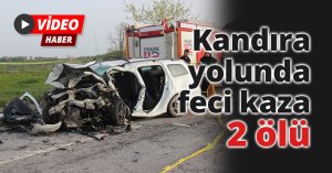 Kandıra yolunda feci kaza 2 ölü