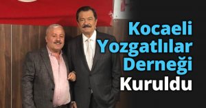 Kocaeli Yozgatlılar Derneği Kuruldu