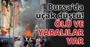 Bursa’da uçak düştü!
