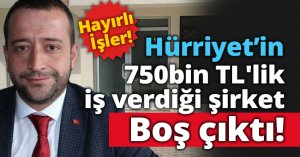 Hürriyet'in 750bin TL'lik iş verdiği şirketin adresi boş çıktı!