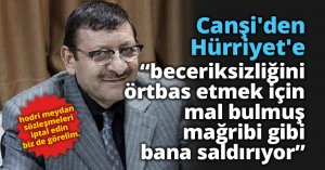 Canşi'den Hürriyet'e