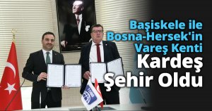 Başiskele ile  Bosna-Hersek'in Vareş Kenti Kardeş Şehir Oldu