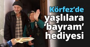 Körfez’de yaşlılara ‘bayram’ hediyesi