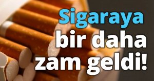 Sigaraya bir daha zam geldi!