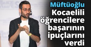 Müftüoğlu, Kocaelili öğrencilere başarının ipuçlarını verdi