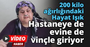 Hastaneye de evine de vinçle giriyor