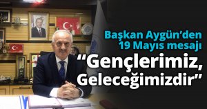“Gençlerimiz, Geleceğimizdir”