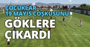 ÇOCUKLAR 19 MAYIS COŞKUSUNU GÖKLERE ÇIKARDI