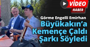 Görme Engelli Emirhan Büyükakın’a Kemençe Çaldı Şarkı Söyledi