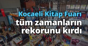 Kocaeli Kitap Fuarı tüm zamanların rekorunu kırdı