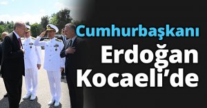 Cumhurbaşkanı Erdoğan Kocaeli'de 