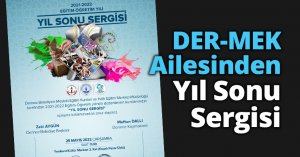 DER-MEK Ailesinden Yıl Sonu Sergisi