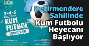 Değirmendere Sahilinde Kum Futbolu Heyecanı Başlıyor