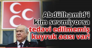 MHP Lideri Bahçeli'den Akşener'in Abdulhamid Sözlerine Tepki